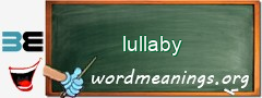 WordMeaning blackboard for lullaby